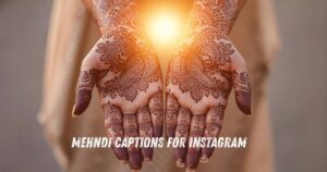 Mehndi Captions for Instagram