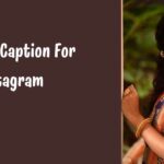 200+ Marathi Caption For Instagram to Elevate Your Posts and Engagement
